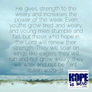 He Gives Strength to the Weary