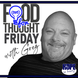 Food for Thought Friday! with Greg Horn