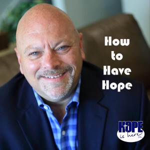 How to Have Hope