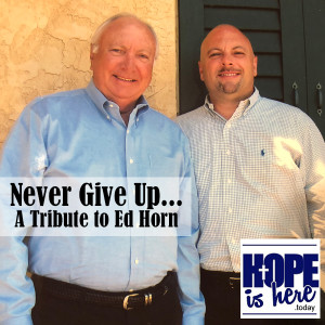 Never Give Up - A Tribute to Ed Horn