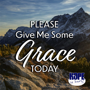 Please Give Me Some Grace Today (pt. 1)