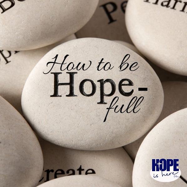 How to be HOPE-full