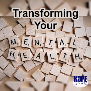 Transforming Your Mental Health