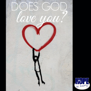 Does God Love Me? (pt 1)