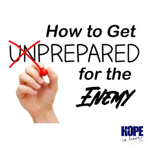 How to Get Prepared for the Enemy (pt1)