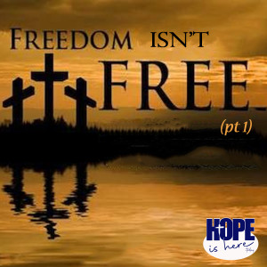 Freedom Isn't Free (pt. 1)