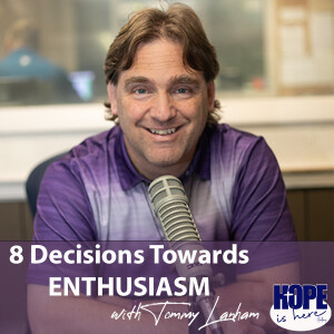 8 Decisions Towards ENTHUSIASM