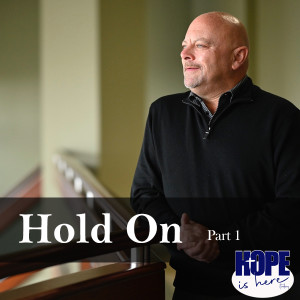 Hold On (part 1)
