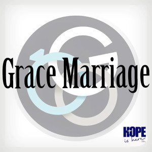 Grace Marriage