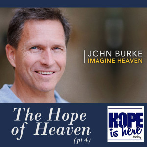 The Hope of Heaven (pt 4)