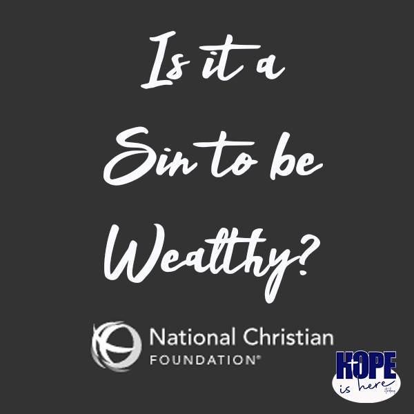 Is it a Sin to be Wealthy?