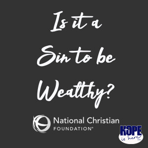 Is it a Sin to be Wealthy?