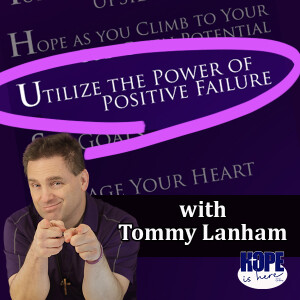 Utilize the Power of Positive Failure