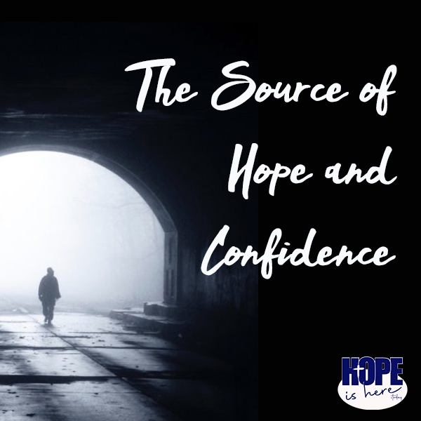 The Source of HOPE and Confidence