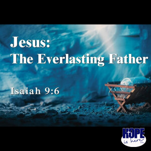 Jesus, Our Everlasting Father