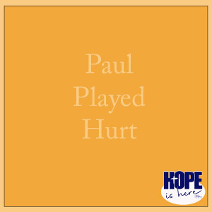 Paul Played Hurt