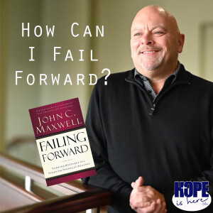 How Can I Fail Forward?