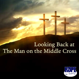 Looking Back at the Man on the Middle Cross