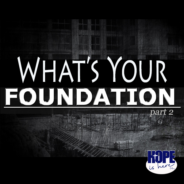 What’s Your Foundation? (pt 2)