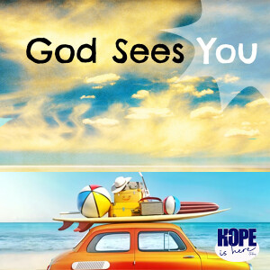 Anchor of HOPE - He Sees You!