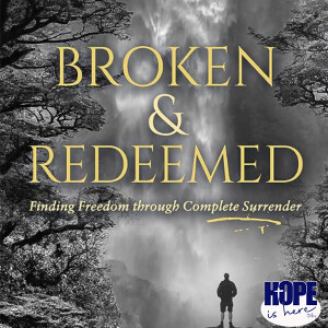 Finding Freedom Through Complete Surrender