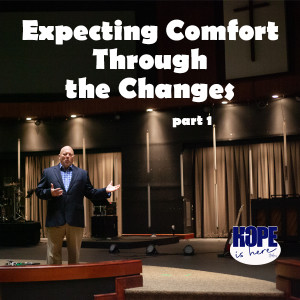 Expecting Comfort Through the Changes (pt1)
