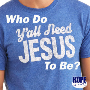 Who Do Y‘all Need Jesus To Be? (pt 1)