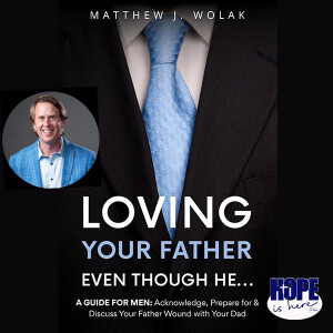 Loving Your Father Even Though He...