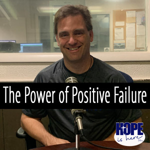 The Power of Positive Failure