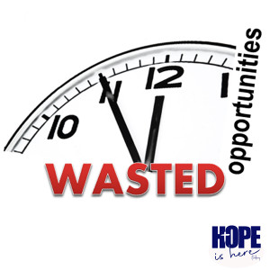 Wasted Opportunities