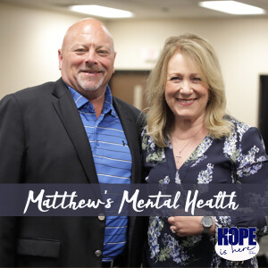 Matthew's Mental Health with Kay Warren