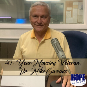 40-Year Ministry Veteran, Dr. Mike Currans