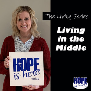 Living in the Middle - The Living Series
