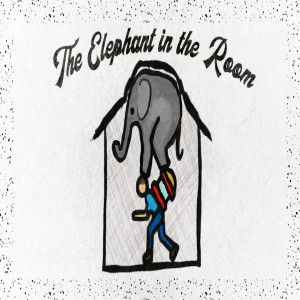 Elephant In The Room-Fear part one