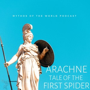 MTW03 - Arachne The Tale of The First Spider