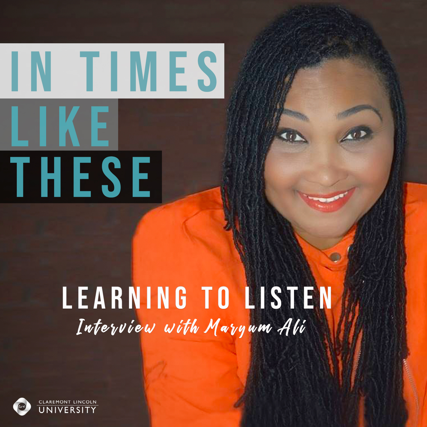 Ep. 26 - Learning to Listen with Maryum Ali