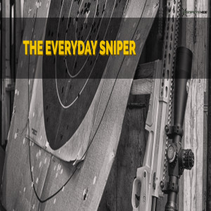 The Everyday Sniper Episode 221 2019 Year in Review 