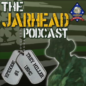MY LIFE & STORIES AS A MARINE | The Jarhead Podcast Ep 1