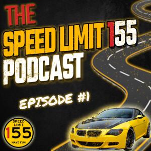 The Bullet Run & Our Old Cars | The Speed Limit 155 Podcast Episode 1
