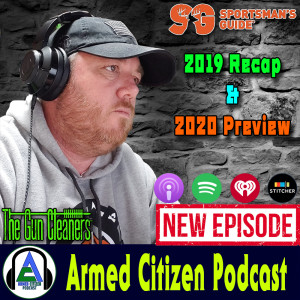 The Armed Citizen Podcast:  2019 Review & 2020 Preview