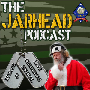 ’Twas The Night Before Christmas: Marine Corps Style | The Jarhead Podcast Ep 7
