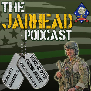 Mike Glover | Green Beret | Fieldcraft Survival | The Jarhead Podcast