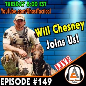 Navy SEAL K9 Handler From Bin Laden Raid, Will Chesney!  The Armed Citizen Podcast LIVE #149