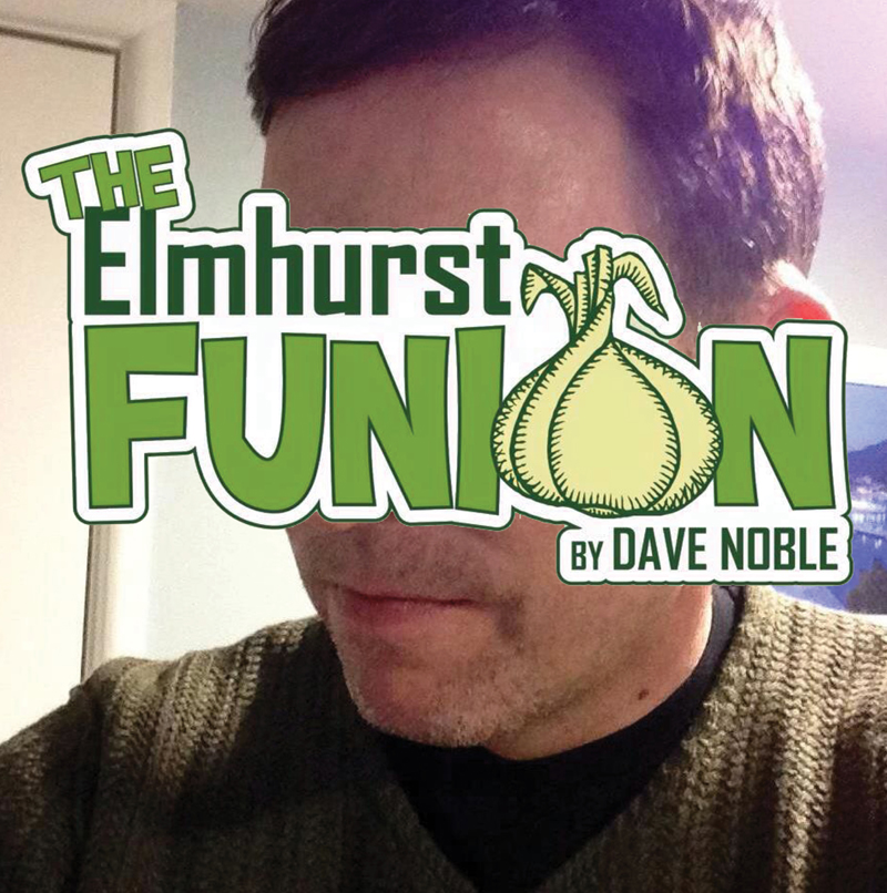 Elmhurst Funion Publisher Dave Noble Joins the LowDown