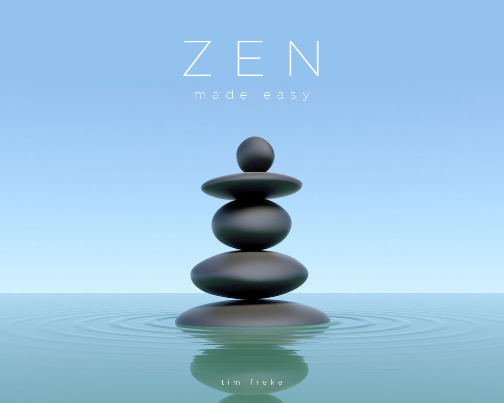 Zen Made Easy - With Tim Freke
