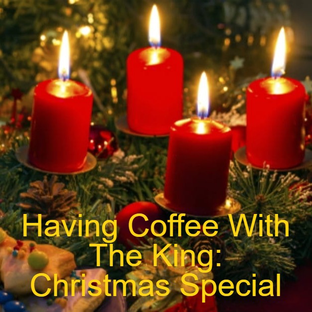 Having Coffee With The King: Christmas Special