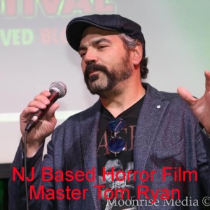 NJ Based Horror Film Master Tom Ryan