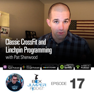 Classic CrossFit and Linchpin Programming with Pat Sherwood