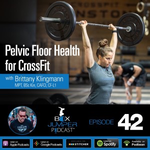 Pelvic Floor Health for CrossFit - with Physiotherapist and Athlete Brittany Klingmann