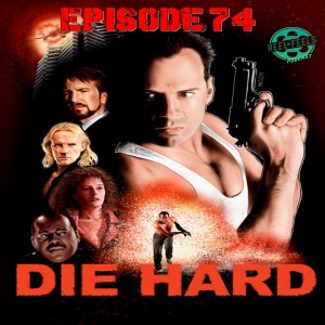 Episode 74- Die Hard (1988)